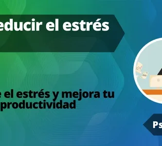 Reducir el estrés laboral
